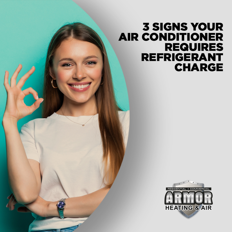 3 Signs Your Air Conditioner Requires Refrigerant Charge